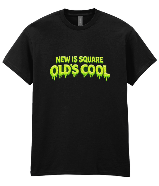 Old's Cool New Is square Unisex Tee